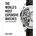 The World's Most Expensive Watches - Hardcover