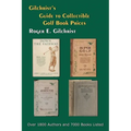 Gilchrist's Guide to Collectible Golf Book Prices - Paperback