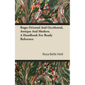 Rugs; Oriental And Occidental, Antique And Modern. A Handbook For Ready Reference - Paperback