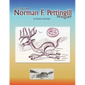 A Visit with Norman F. Pettingill Revisited - Paperback