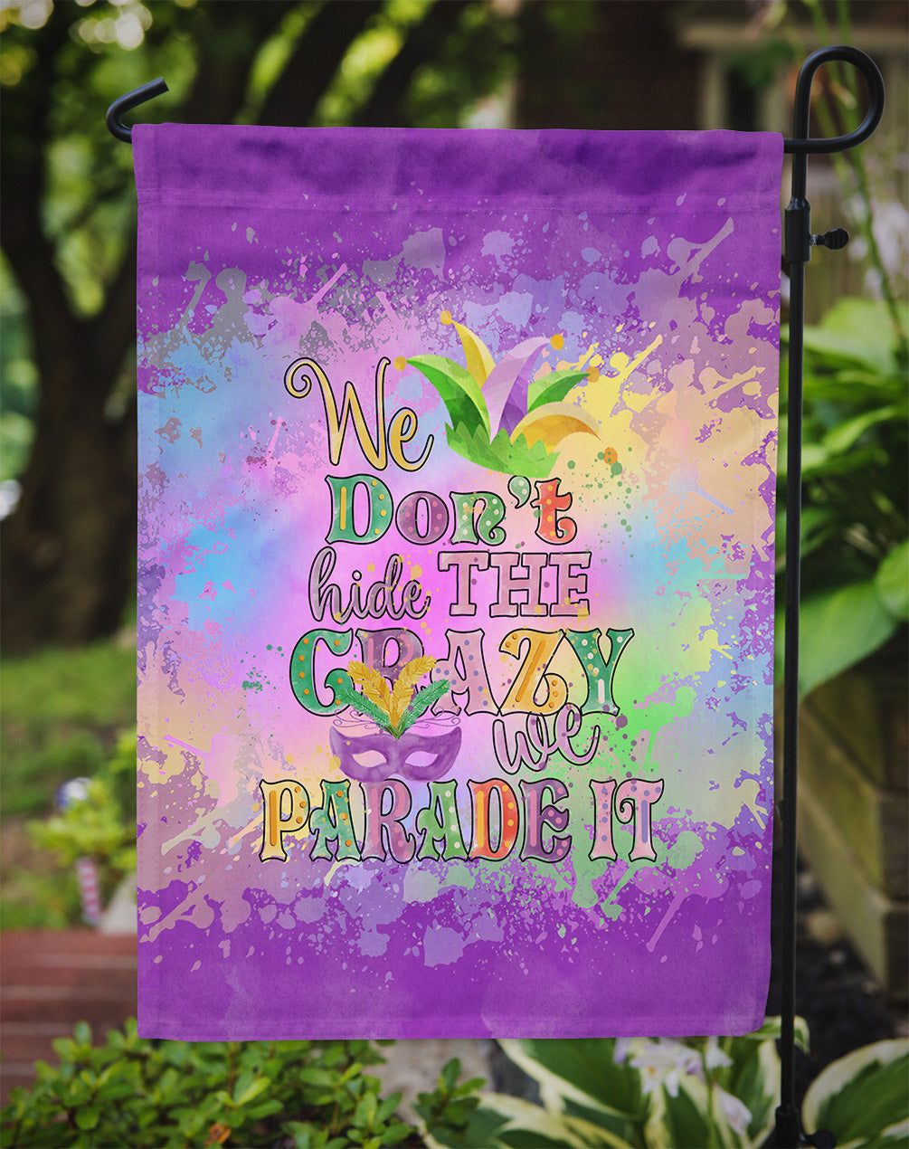 We Don't Hide the Crazy Mardi Gras Garden Flag Mailbox Decorative Yard Banner Outside Patio Artwork for Flower Beds, Garden Size, Multicolor