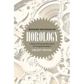 Modern Methods in Horology: A Book of Practical Information for Young Watchmakers - Paperback
