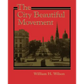 The City Beautiful Movement - Paperback