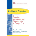 Architect's Essentials of Starting, Assessing and Transitioning a Design Firm - Hardcover