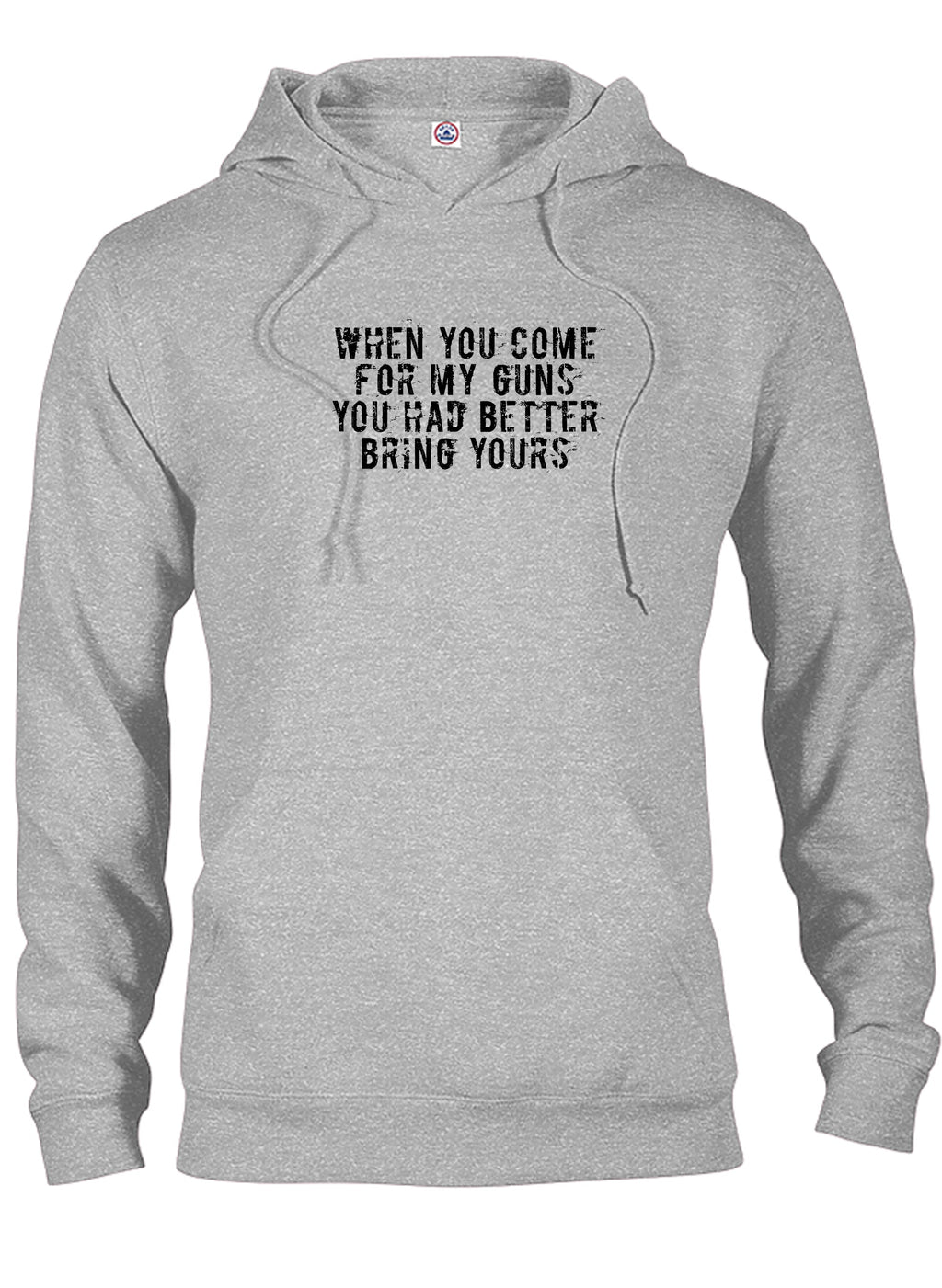 When you come for my guns you had better bring yours T-Shirt