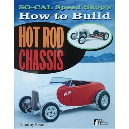 So Cal Speed Shop's How to Build Hot Rod Chassis - Paperback