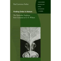 Finding Order in Nature: The Naturalist Tradition from Linnaeus to E. O. Wilson - Paperback