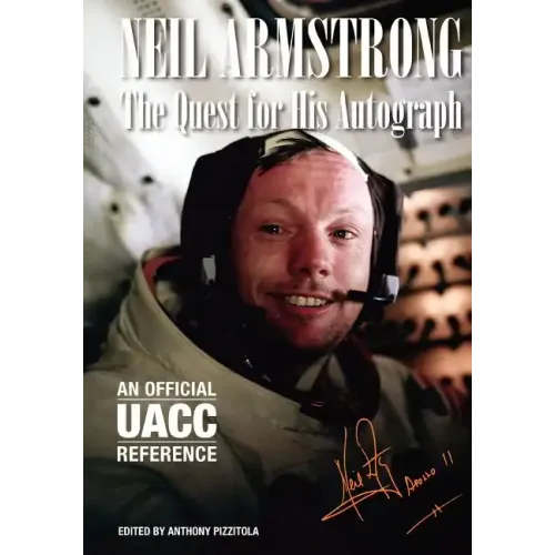 Neil Armstrong: The Quest for His Autograph - Paperback