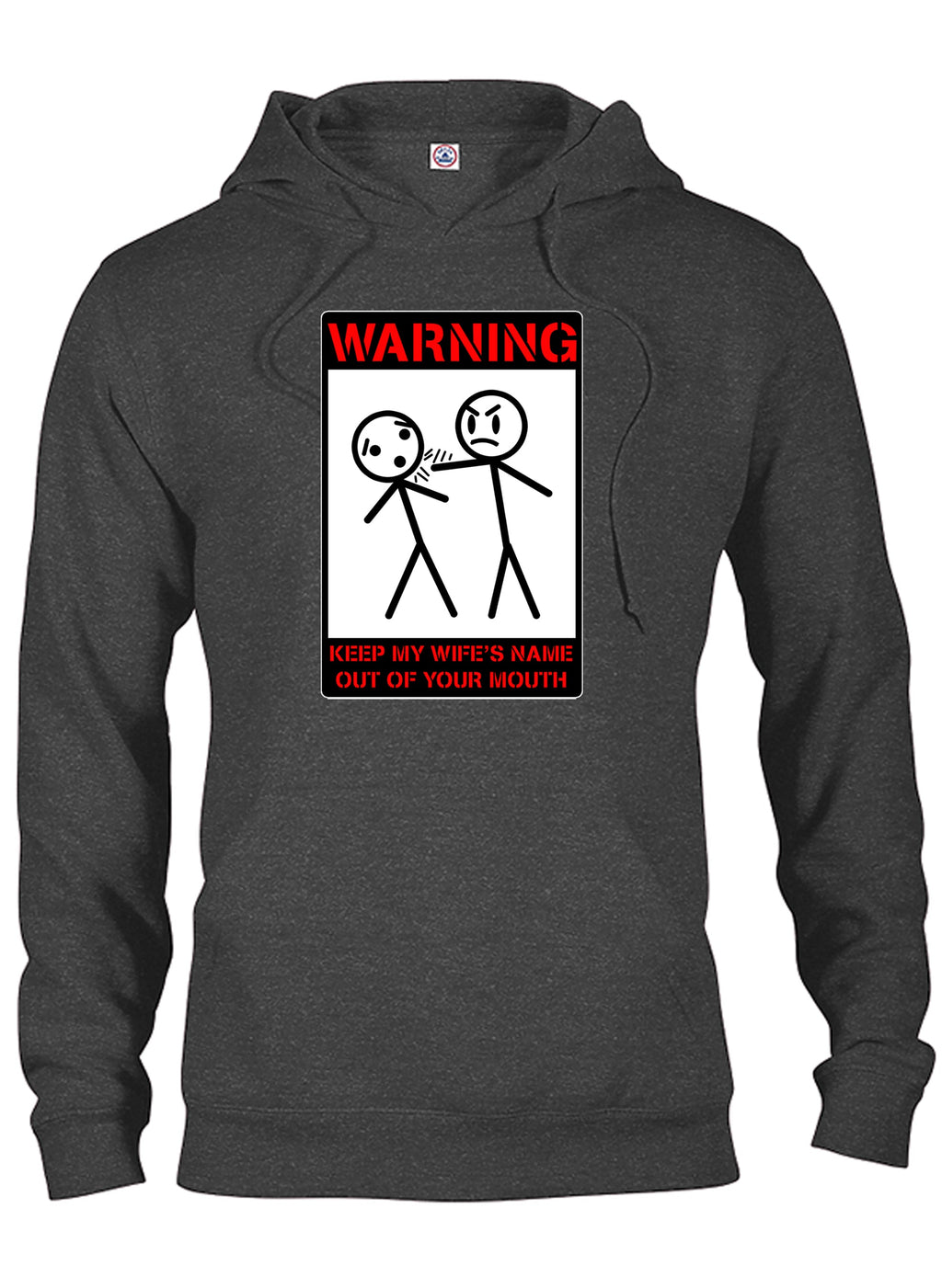 Warning Keep My Wife's Name Out of Your Mouth T-Shirt