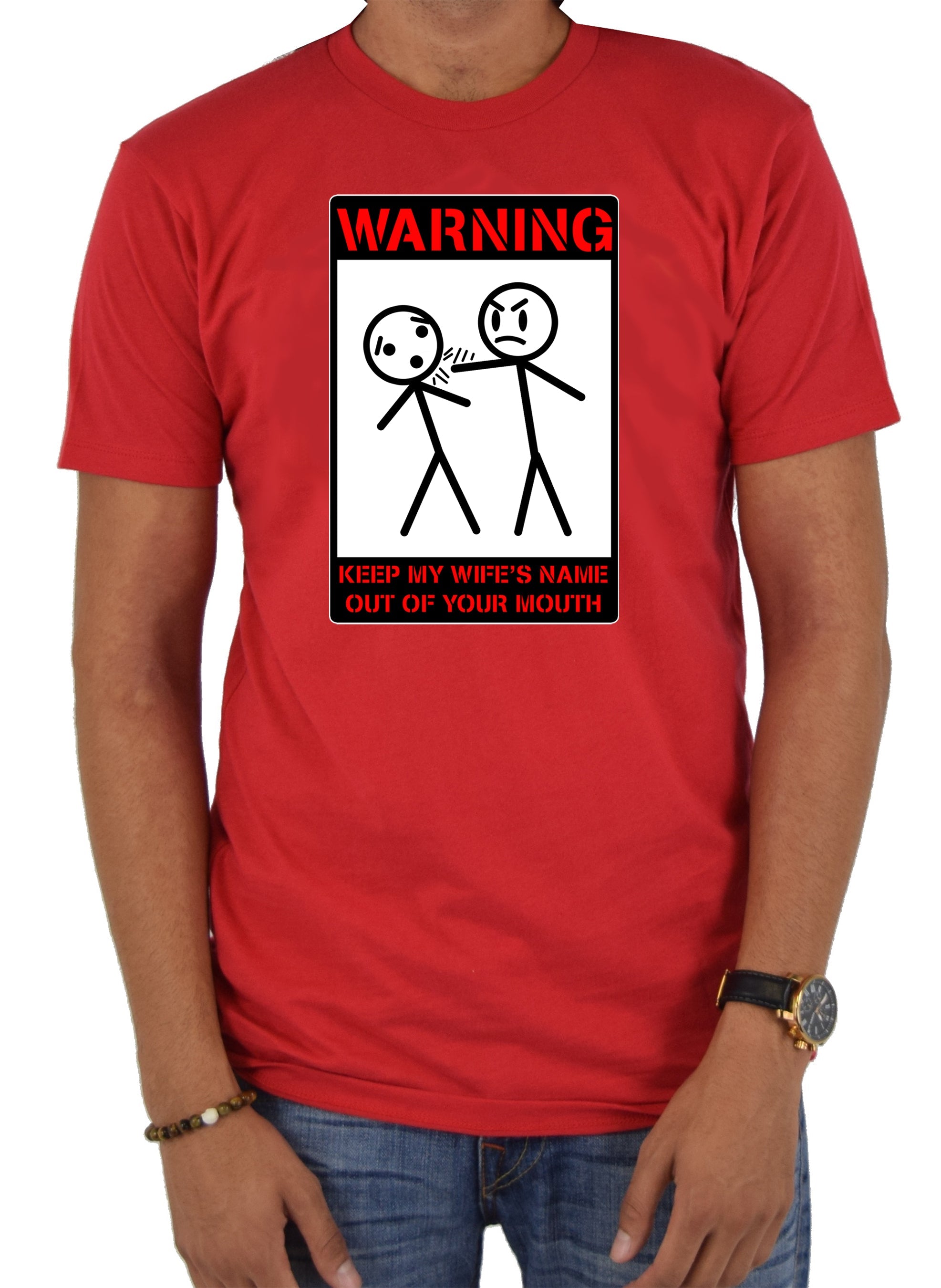 Warning Keep My Wife's Name Out of Your Mouth T-Shirt