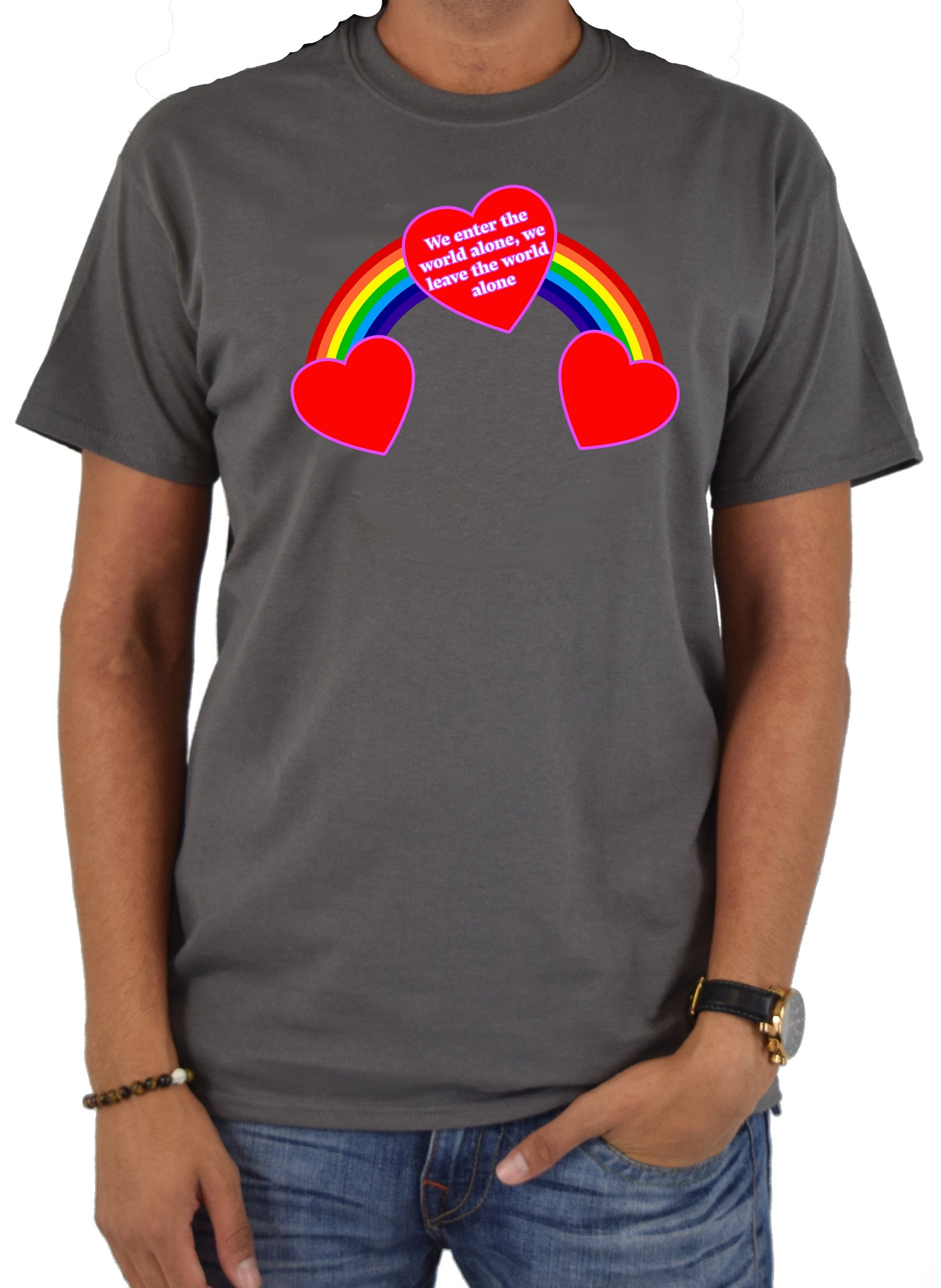 We enter the world alone, we leave the world alone T-Shirt