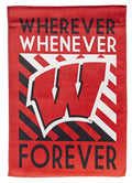 Wisconsin Badgers Garden Flag 2 Sided Wherever Whenever Forever