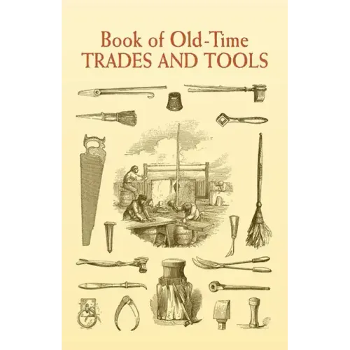 Book of Old-Time Trades and Tools - Paperback
