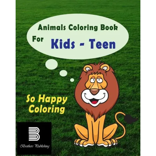 Animals Coloring Book For Teens: So Happy Coloring - Paperback
