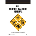U.S. Traffic Calming Manual - Paperback