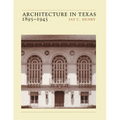 Architecture in Texas: 1895-1945 - Paperback