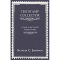 The Stamp Collector - A Guide to the World's Postage Stamps - Paperback