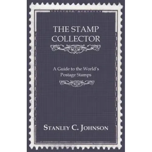 The Stamp Collector - A Guide to the World's Postage Stamps - Paperback