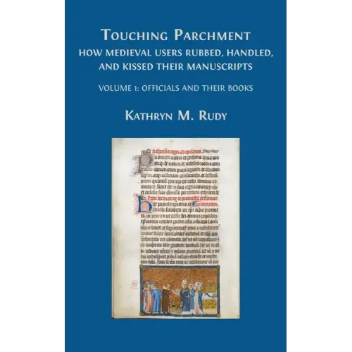 Touching Parchment: Volume 1: Officials and Their Books - Hardcover