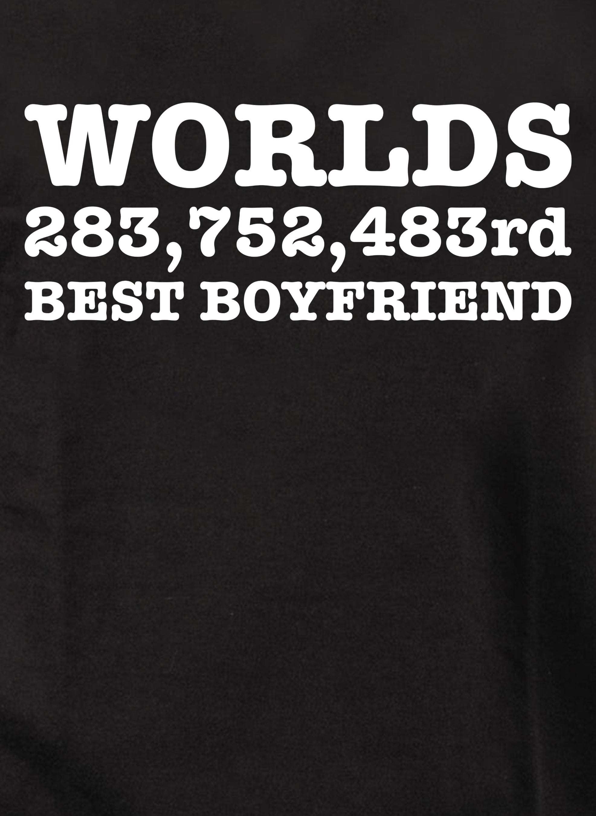 Worlds 283,752,483rd Best Boyfriend Kids T-Shirt