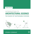 Introduction to Architectural Science: The Basis of Sustainable Design - Paperback