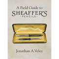 A Field Guide to Sheaffer's Pencils - Hardcover