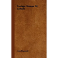 Postage Stamps Of Canada - Hardcover