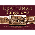Craftsman Bungalows: Designs from the Pacific Northwest - Paperback