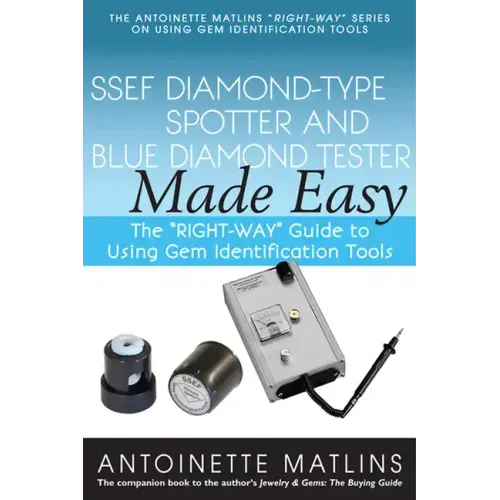 Ssef Diamond-Type Spotter and Blue Diamond Tester Made Easy: The Right-Way Guide to Using Gem Identification Tools - Paperback