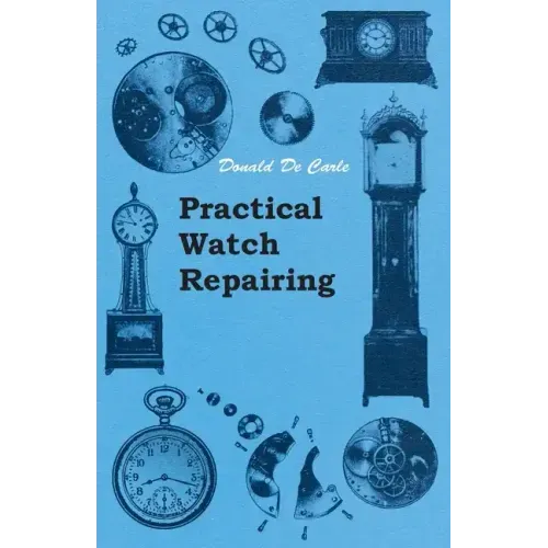Practical Watch Repairing - Paperback