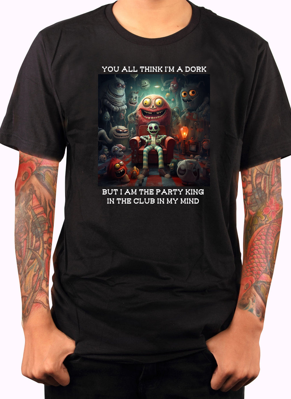 You all think I’m a dork T-Shirt