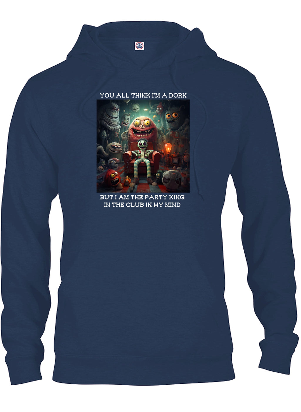 You all think I’m a dork T-Shirt