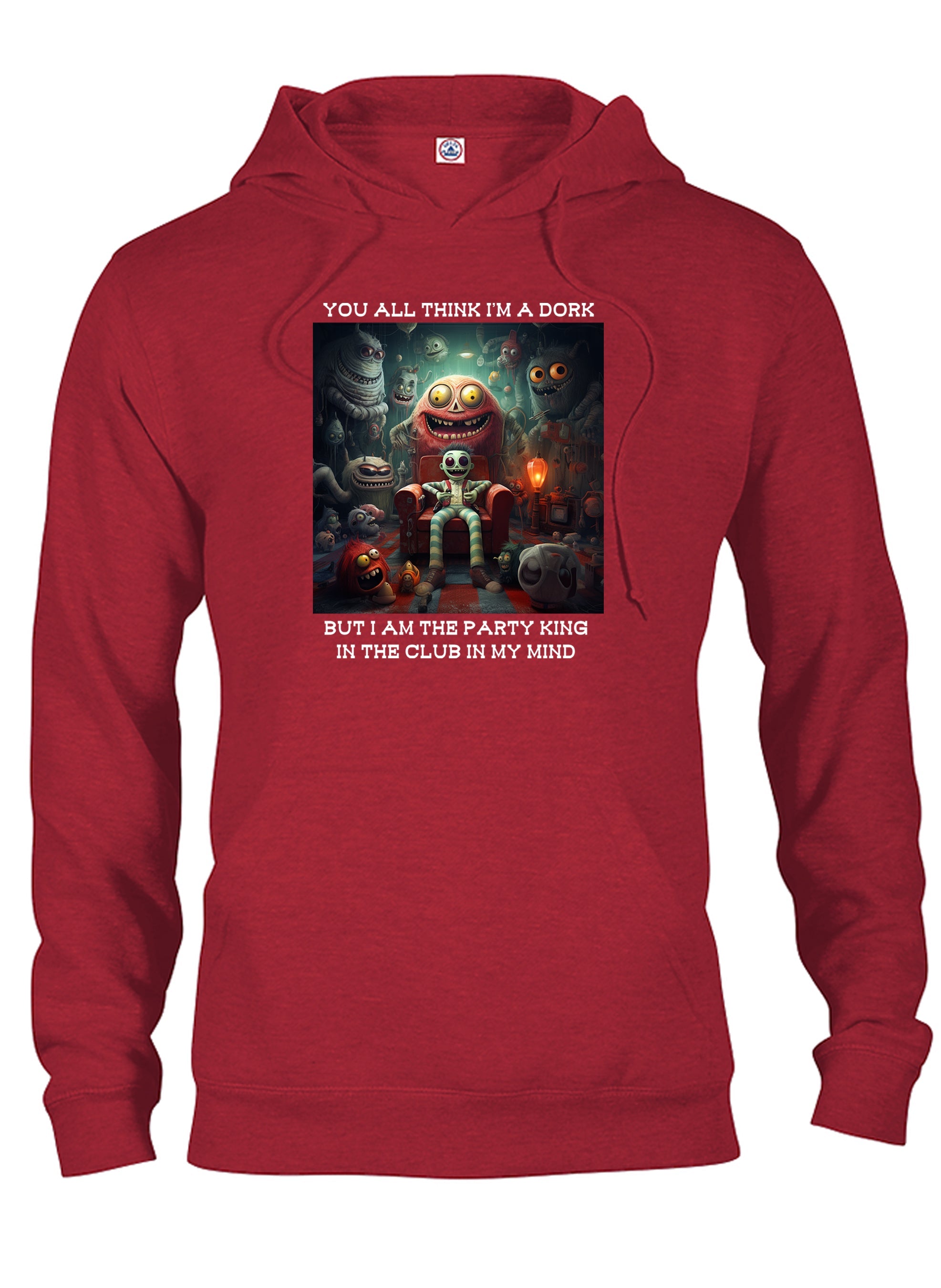 You all think I’m a dork T-Shirt