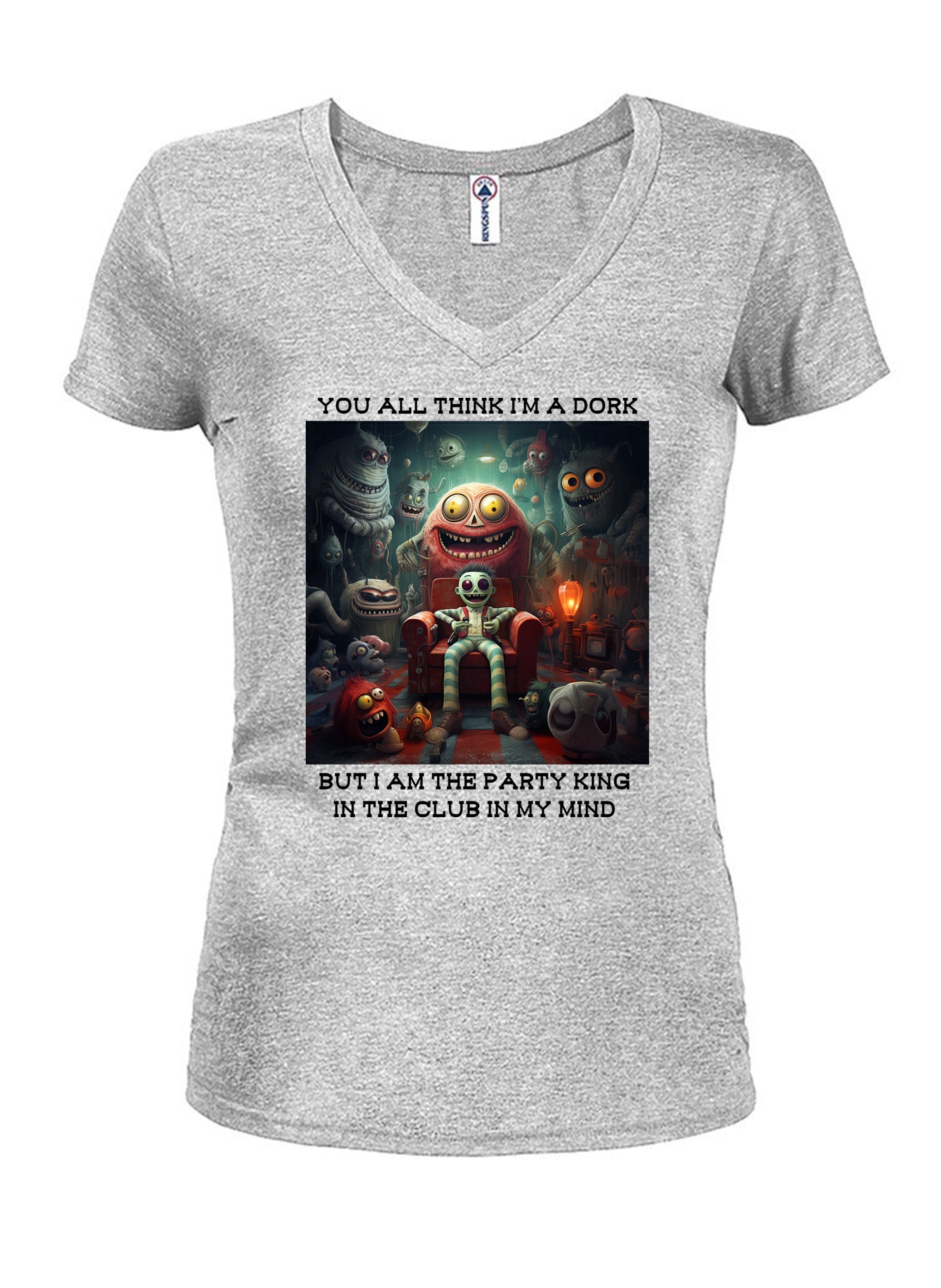 You all think I’m a dork T-Shirt