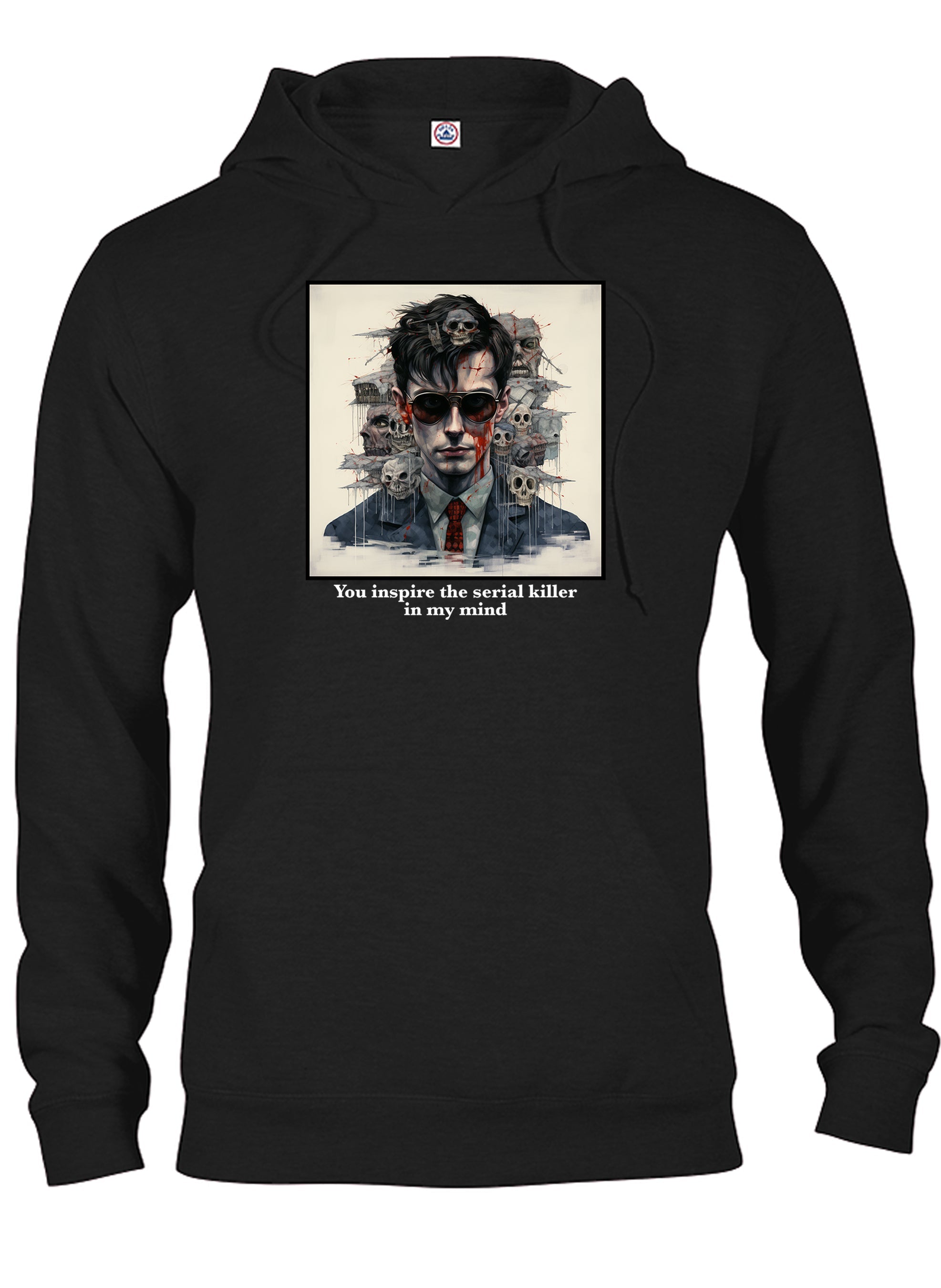 You inspire the serial killer in my mind T-Shirt
