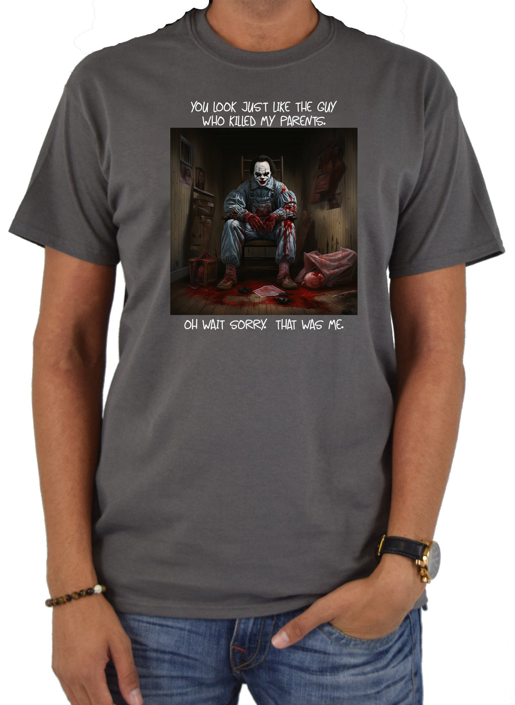 You look just like the guy who killed my parents T-Shirt