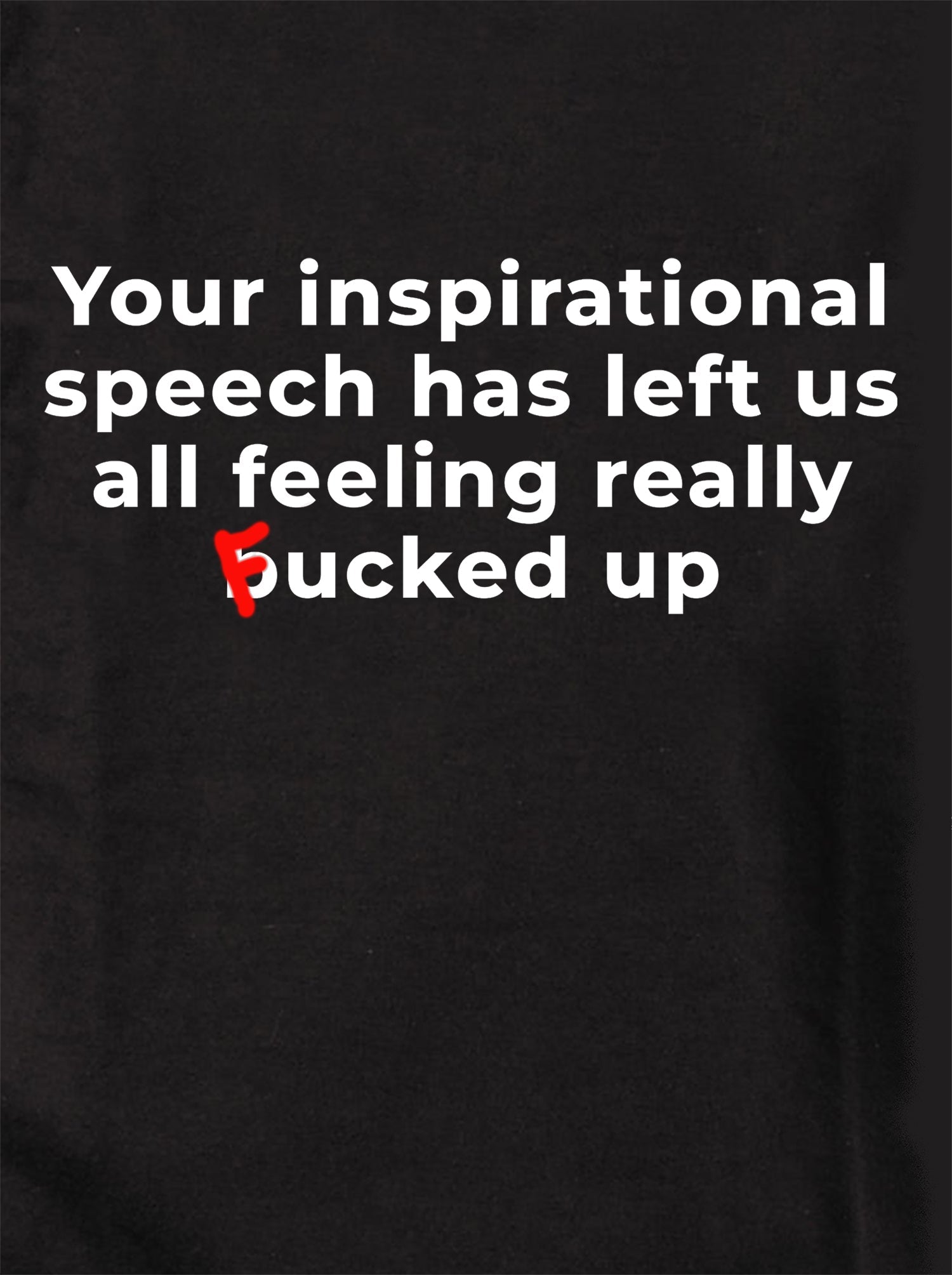 Your inspirational speech Kids T-Shirt