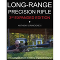 Long Range Precision Rifle: The Complete Guide to Hitting Targets at Distance - Paperback