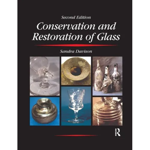 Conservation and Restoration of Glass - Paperback