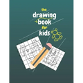The Drawing Book for Kids: Gift For Kids Aged 3-6 . - Paperback