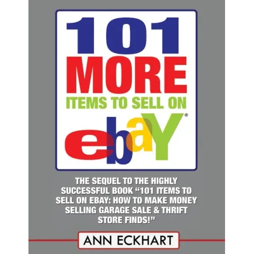 101 MORE Items To Sell On Ebay (LARGE PRINT EDITION) - Paperback