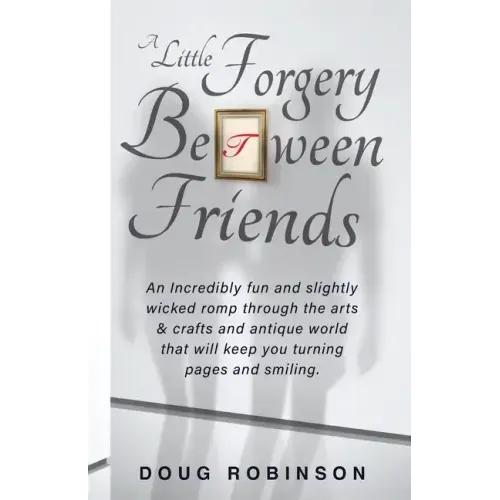 A Little Forgery Between Friends - Paperback
