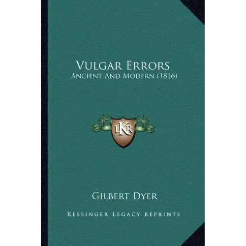 Vulgar Errors: Ancient and Modern (1816) - Paperback