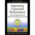 Improving Classroom Performance: Spoon Feed No More, Practical Applications for Effective Teaching and Learning - Paperback