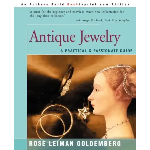 Antique Jewelry: A Practical & Passionate Guide - Paperback