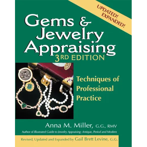 Gems & Jewelry Appraising (3rd Edition): Techniques of Professional Practice - Paperback