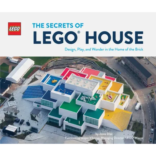 The Secrets of Lego House - Hardcover