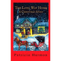 The Long Way Home: A Christmas Story - Paperback