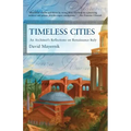 Timeless Cities: An Architect's Reflections on Renaissance Italy - Paperback