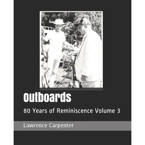 Outboards: 80 Years of Reminiscence Volume 3 - Paperback
